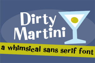 Dirty Martini Font: A Playful Sans Serif for Bold Brand Moments